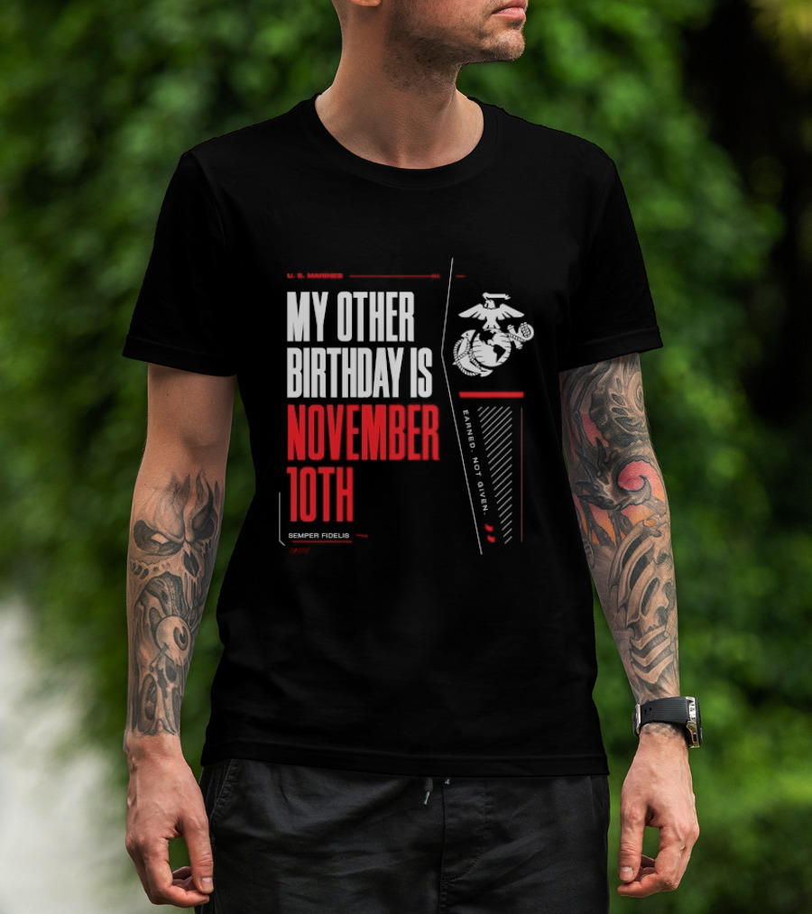 My Other Birthday Is November 10th Marines Semper Fidelis Performance T-Shirt