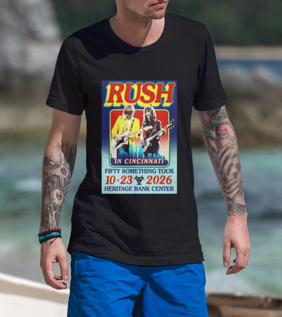 Rush In Cincinnati Fifty Something Tour 10 23 2026 Heritage Bank Center T-Shirt