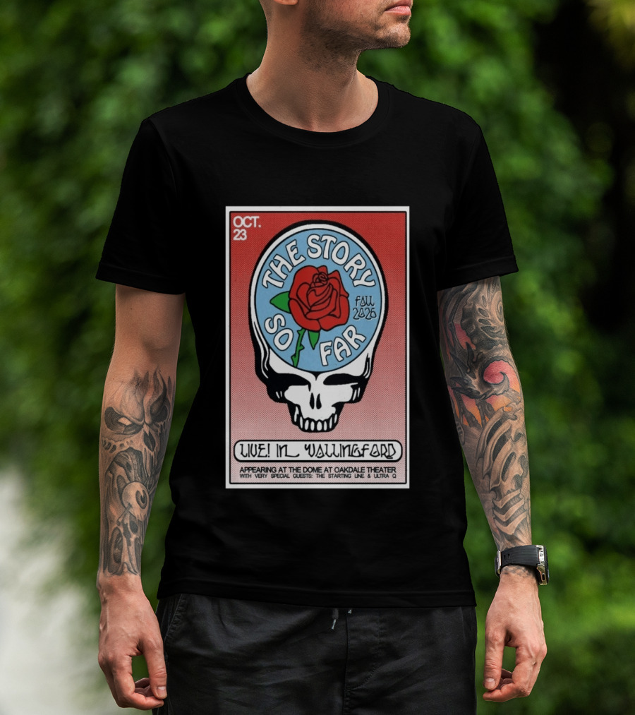 Oct 23 The Story So Far Fall 2026 Live At The Dome Wallingford Featuring The Starting Line Ultra Q T-Shirt