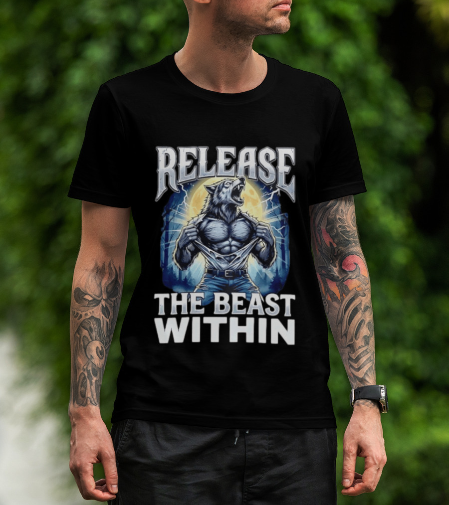 Release The Beast Within Wolf Ripping Transformation T-Shirt