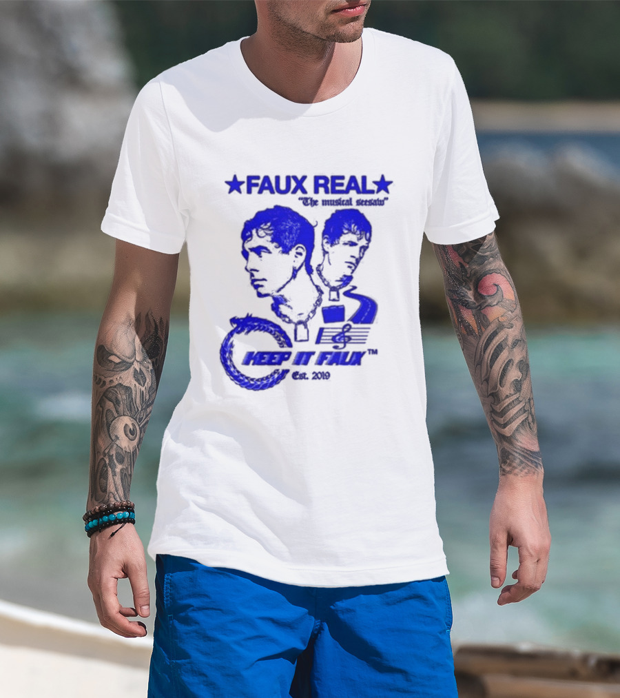 FAUX REAL The Musical Seesaw Keep It Faux Est 2019 T-Shirt