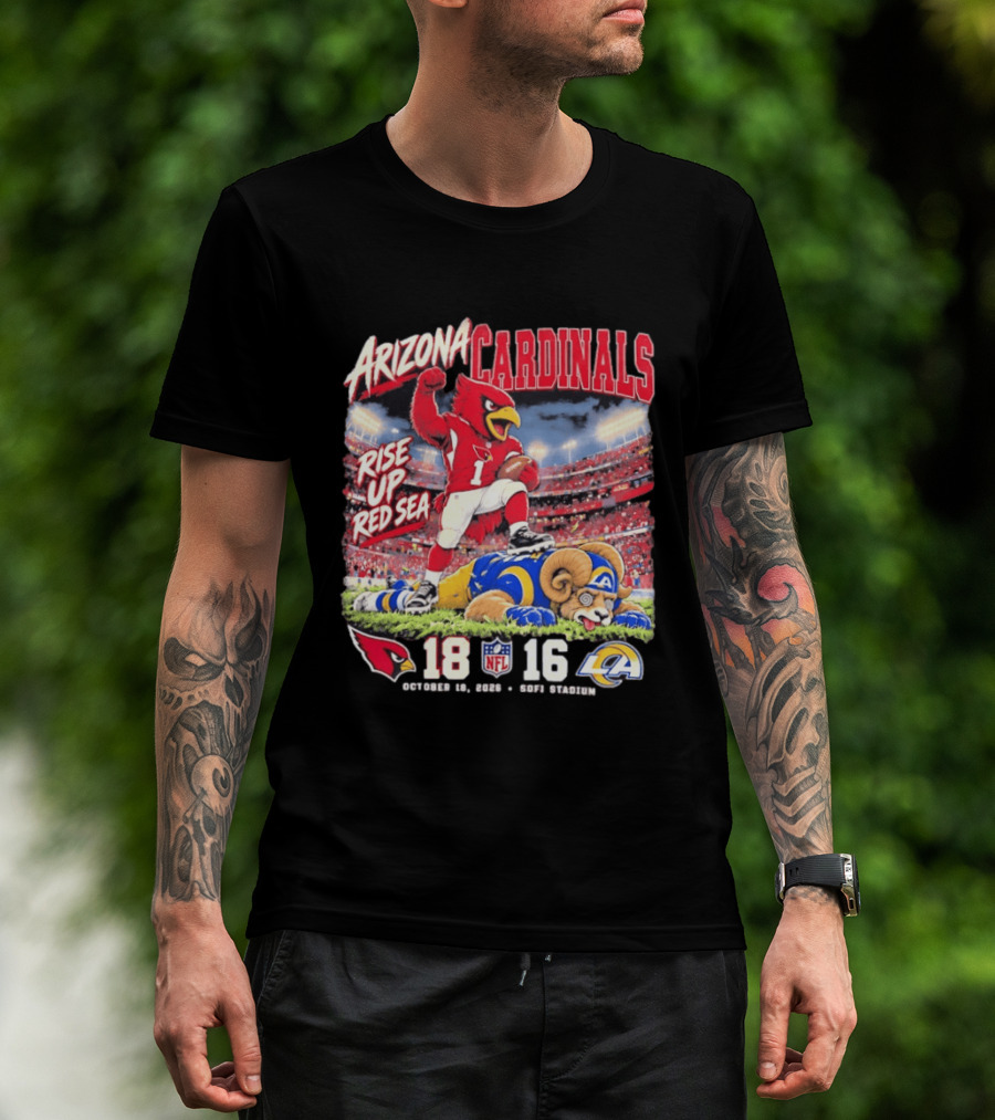 Arizona Cardinals Rise Up Red Sea October 15 2023 SoFi Stadium NFL 18 16 Victory Over Los Angeles Rams T-Shirt