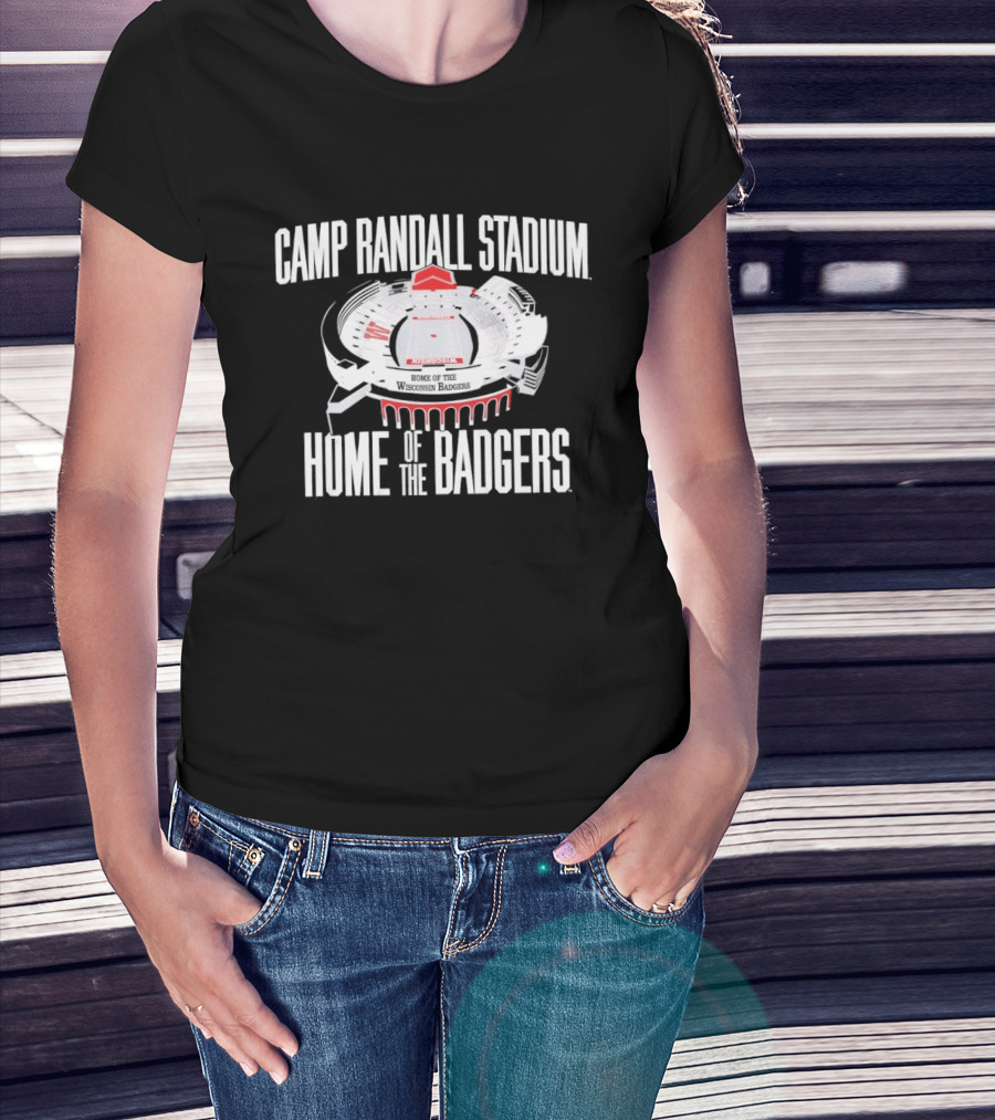 Camp Randall Stadium Home Of The Badgers Wisconsin Football T-Shirt