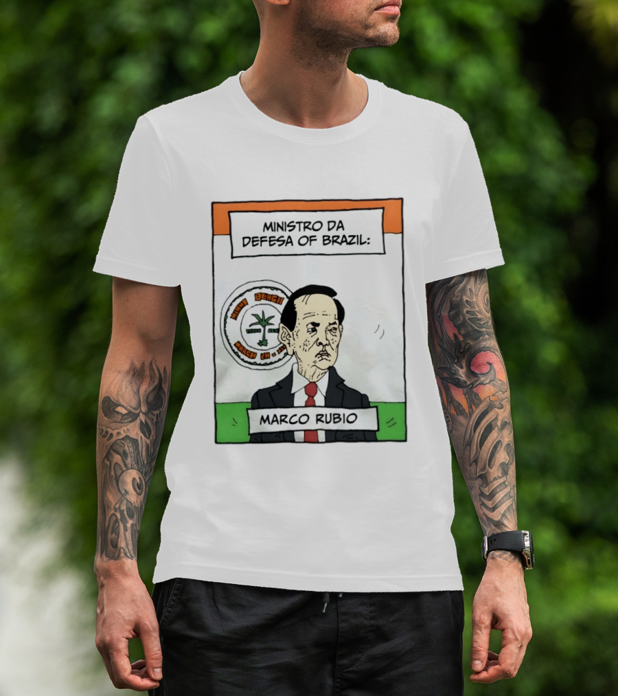 Ministro Da Defesa Of Brazil Marco Rubio Miami Beach March 23 T-Shirt