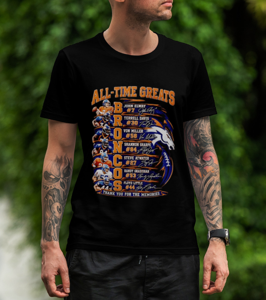 All Time Greats Broncos John Elway Terrell Davis Von Miller Shannon Sharpe Steve Atwater Randy Gradishar Floyd Little Thank You For The Memories T-Shirt