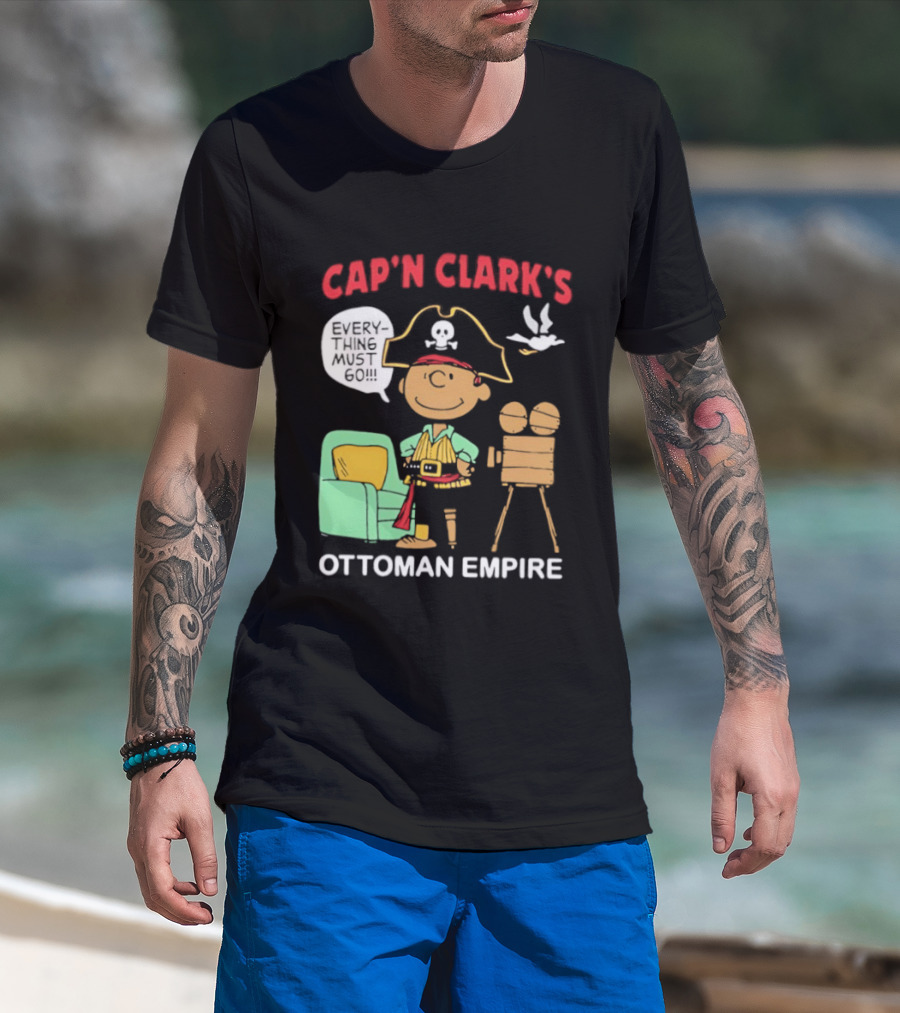Cap 'N Clark's Ottoman Empire Pirate Everything Must Go T-Shirt