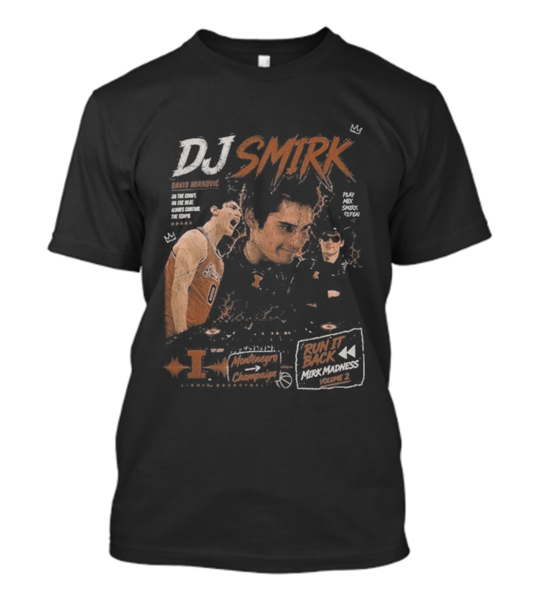 DJ Smirk Run It Back Illinois Fighting Illini Basketball Mirk Madness T-Shirt