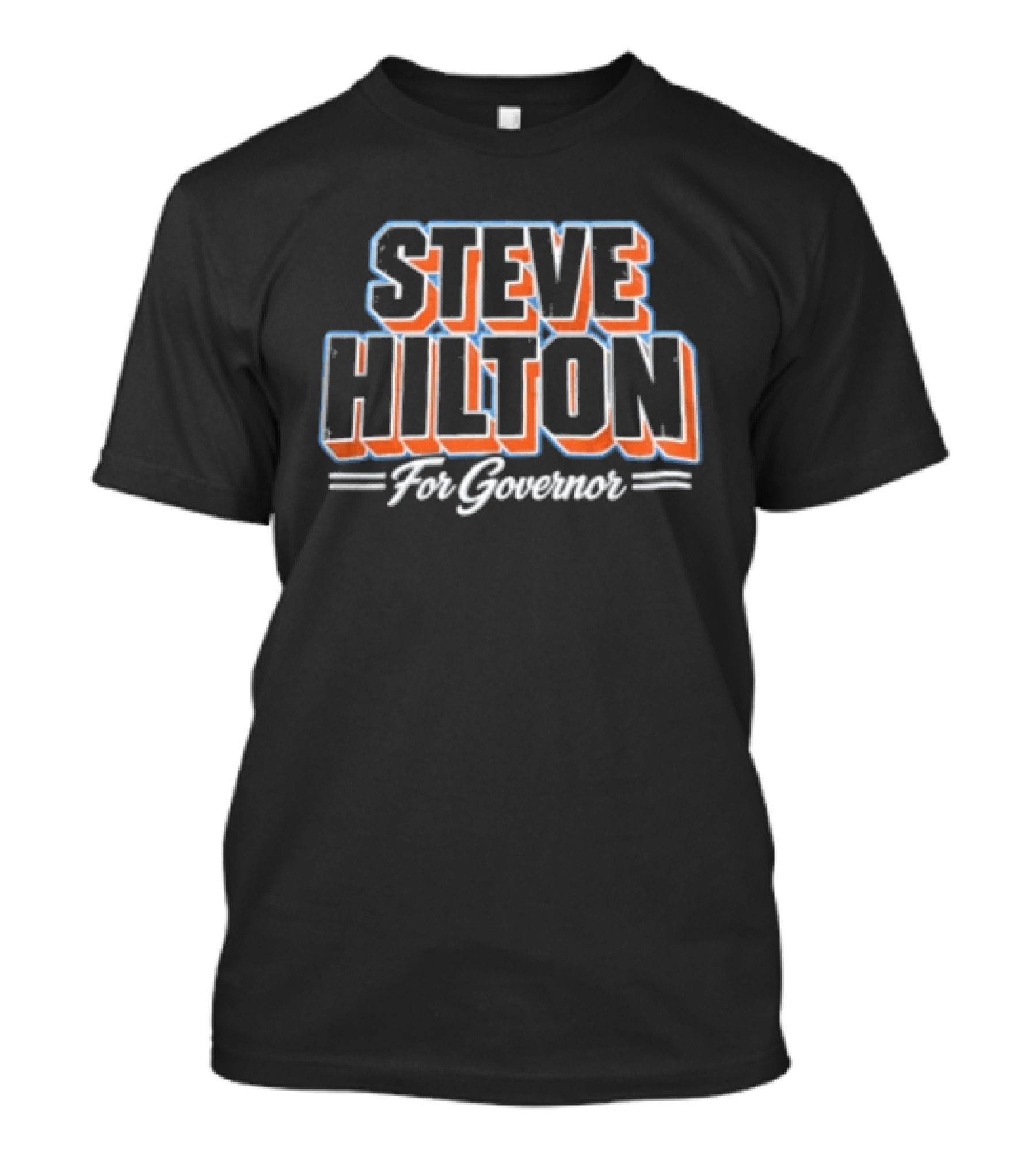 Steve Hilton For Governor T-Shirt