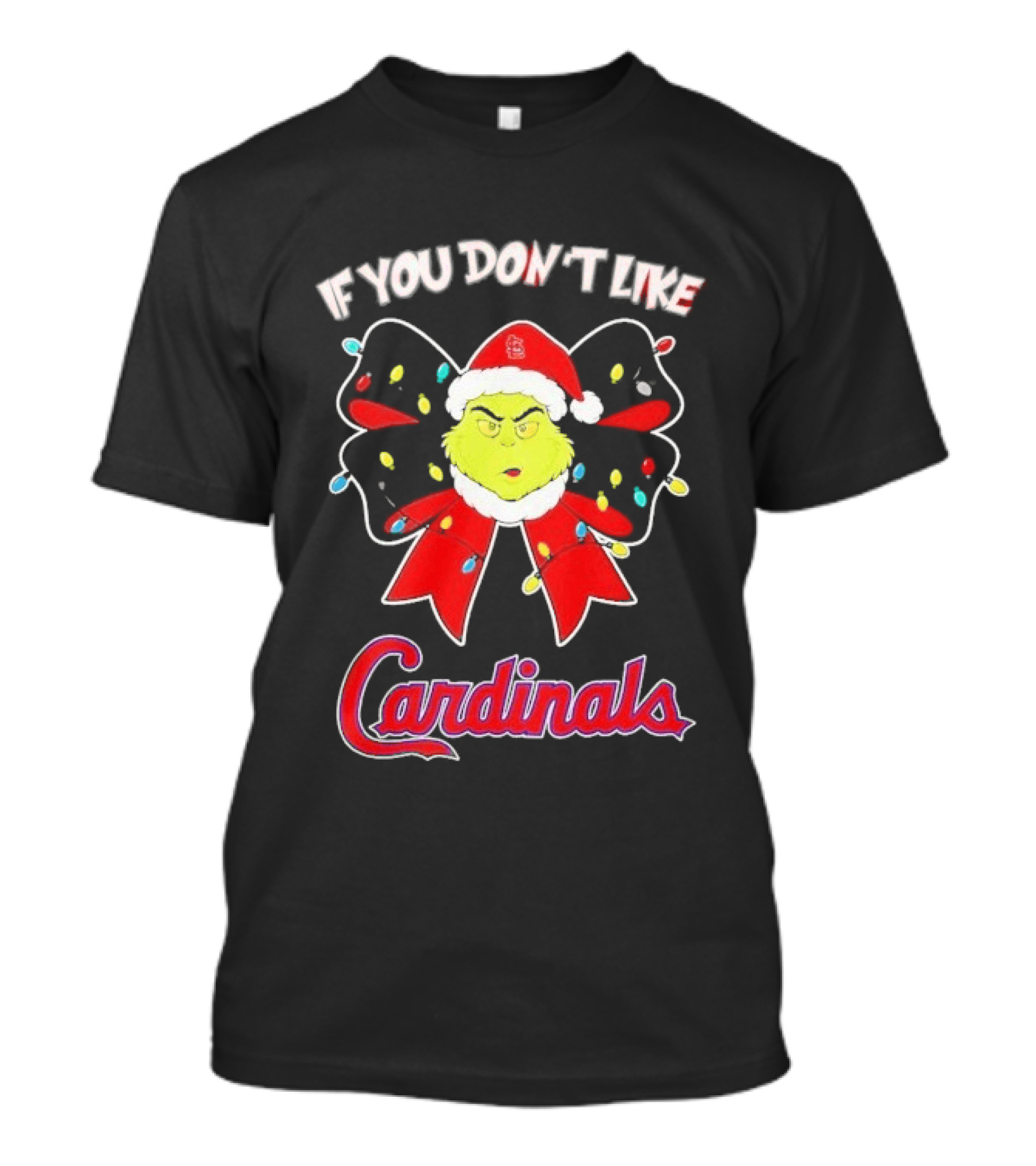 The Grinch If You Don't Like Cardinals Christmas Bow T-Shirt