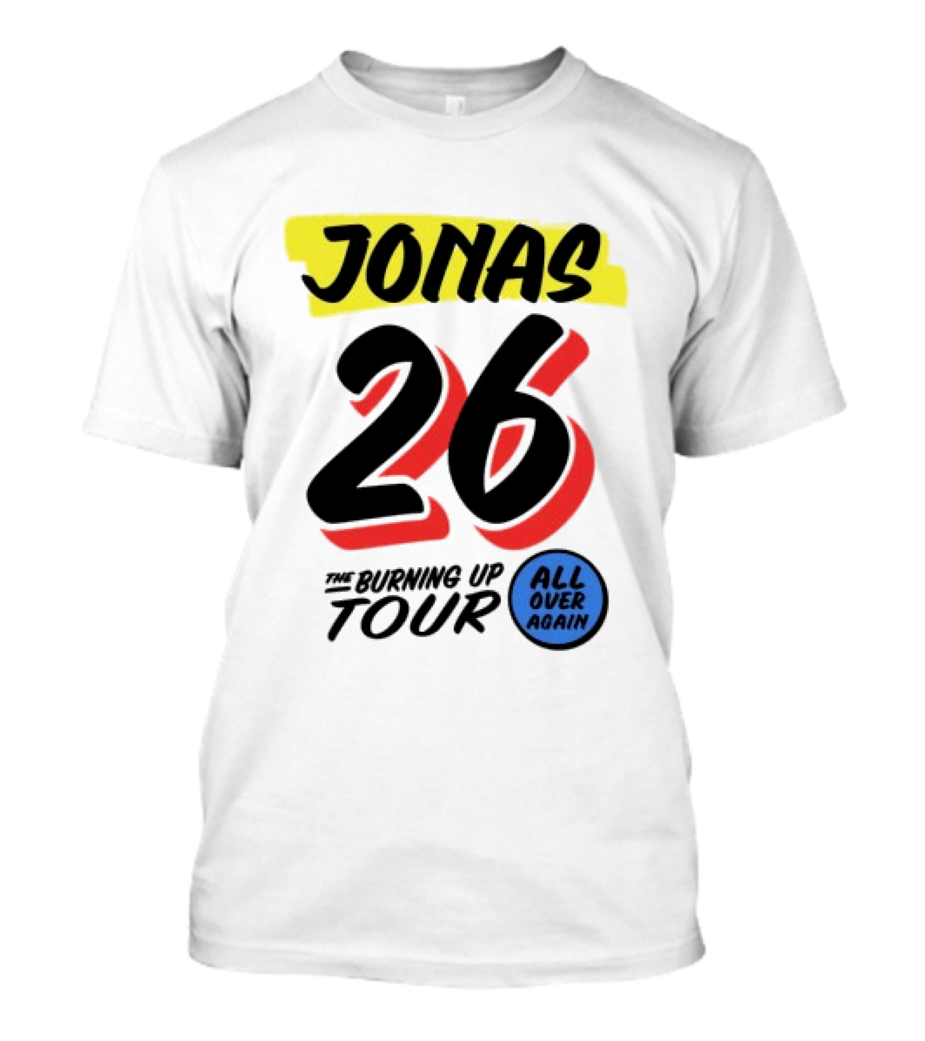 Jonas 26 The Burning Up Tour All Over Again T-Shirt