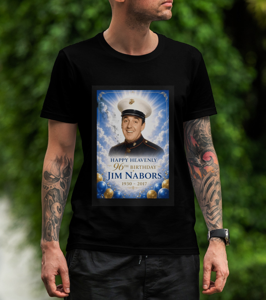 Happy Heavenly 96th Birthday Jim Nabors 1930 2017 Clouds Balloons Marine Hat T-Shirt