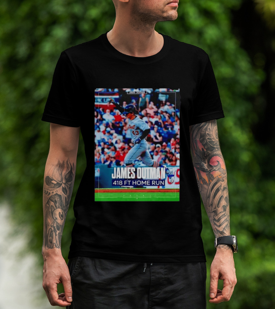 James Outman 2026 Season Detroit Tigers 418 FT Home Run T-Shirt