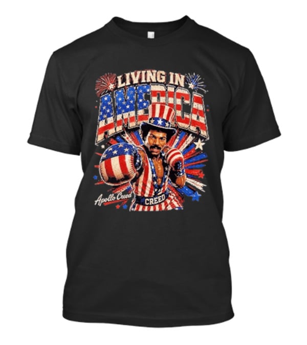 Living In America Apollo Creed 4th Of July Patriotic Boxing Event T-Shirt