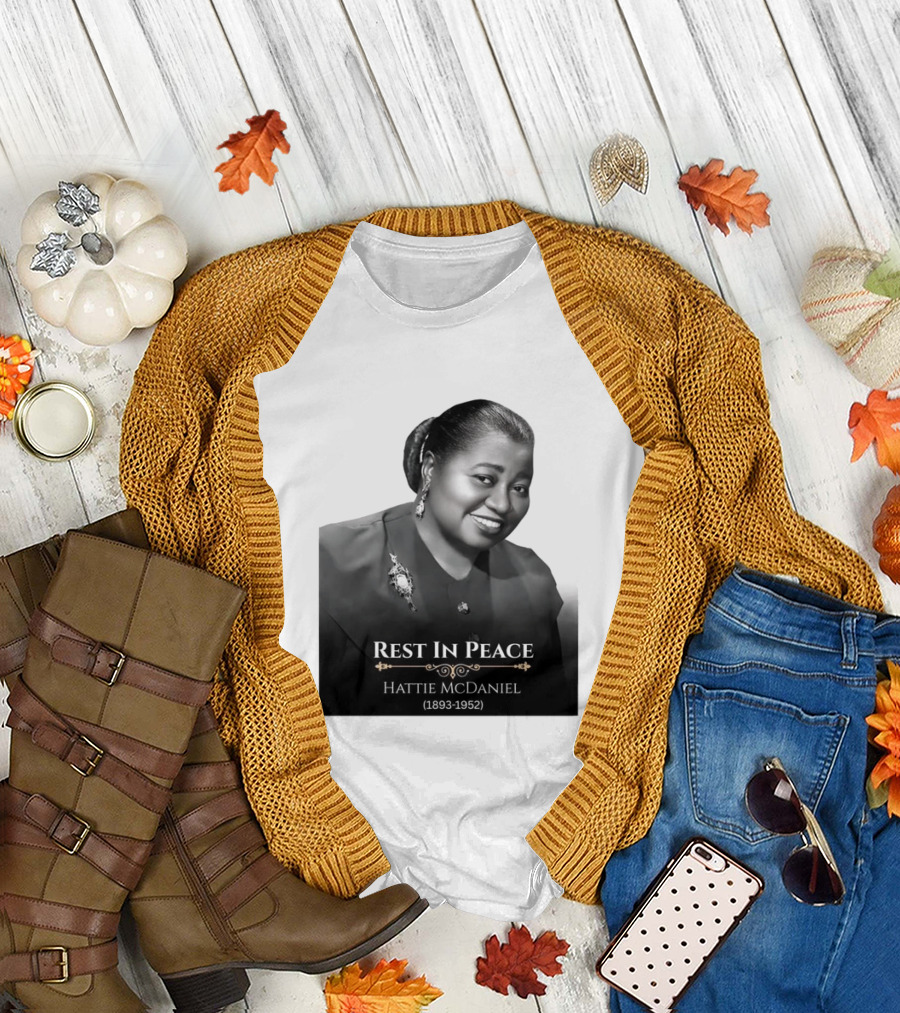 Rest In Peace Hattie McDaniel 1893 1952 T-Shirt