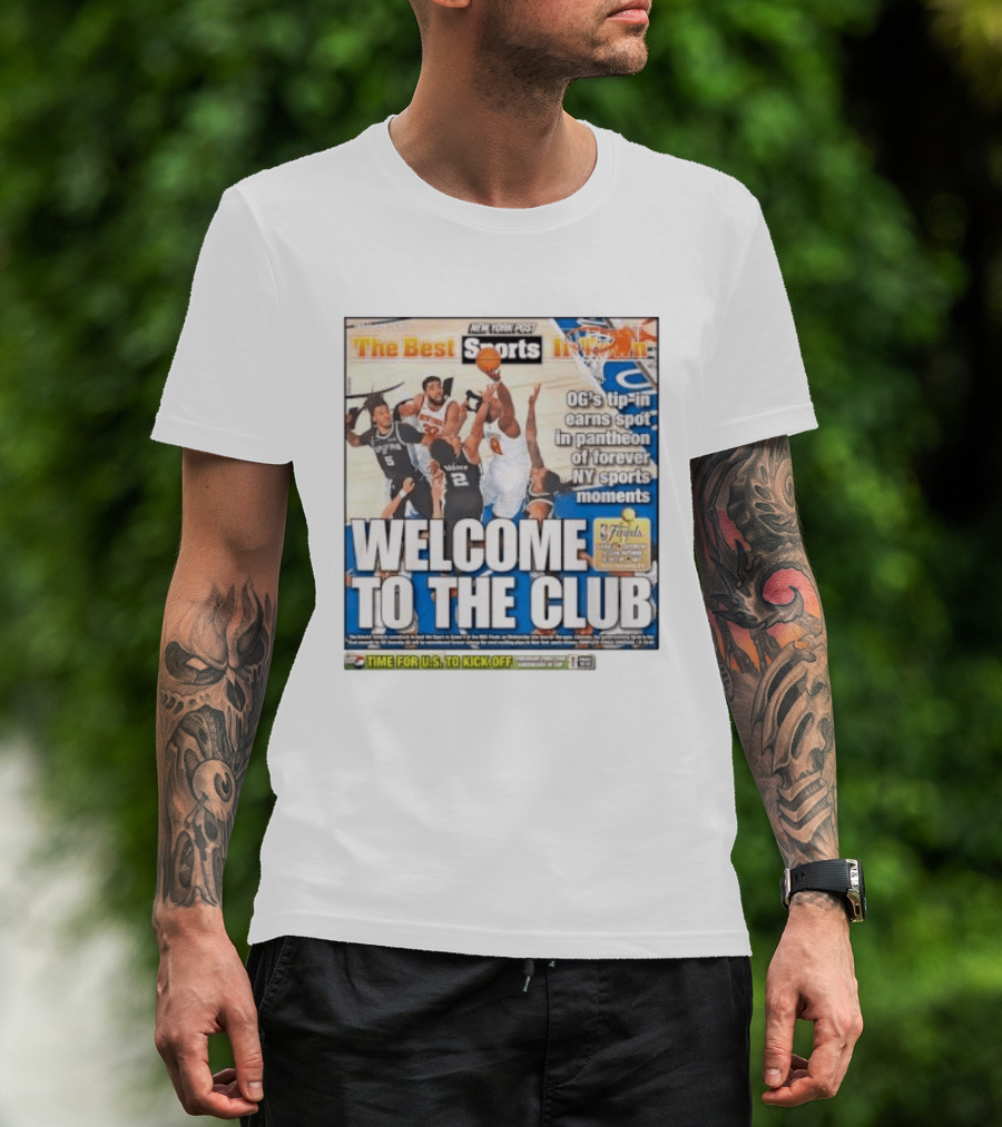 New York Post Sports Welcome To The Club OG's Tip In Legendary NY Moments T-Shirt