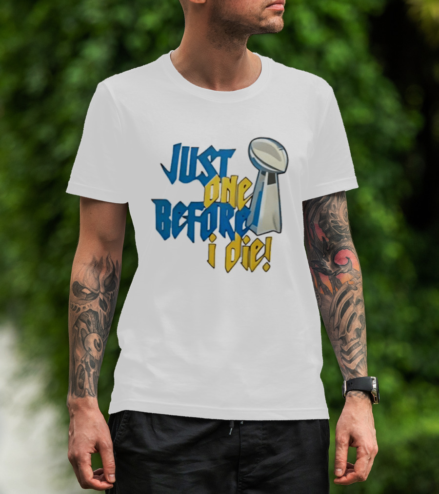 Buffalo Bills Just One Before I Die Vince Lombardi Trophy Football T-Shirt