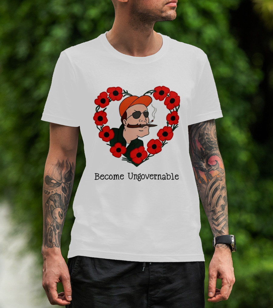 Become Ungovernable Dale Gribble King Of The Hill Red Flower Heart T-Shirt