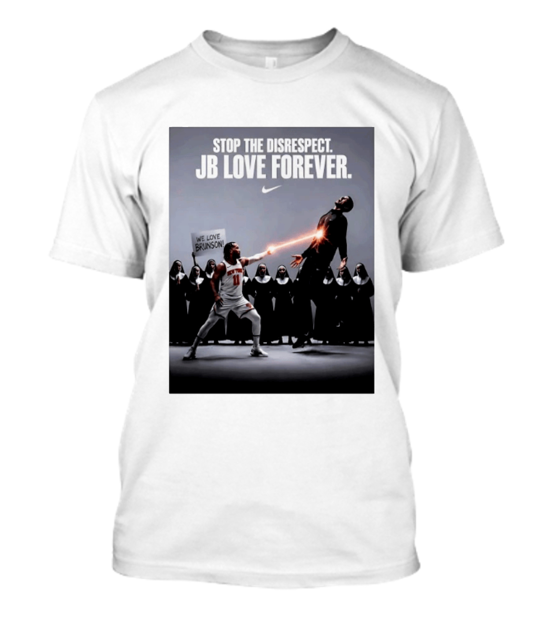 Stop The Disrespect JB Love Forever We Love Brunson Nike T-Shirt