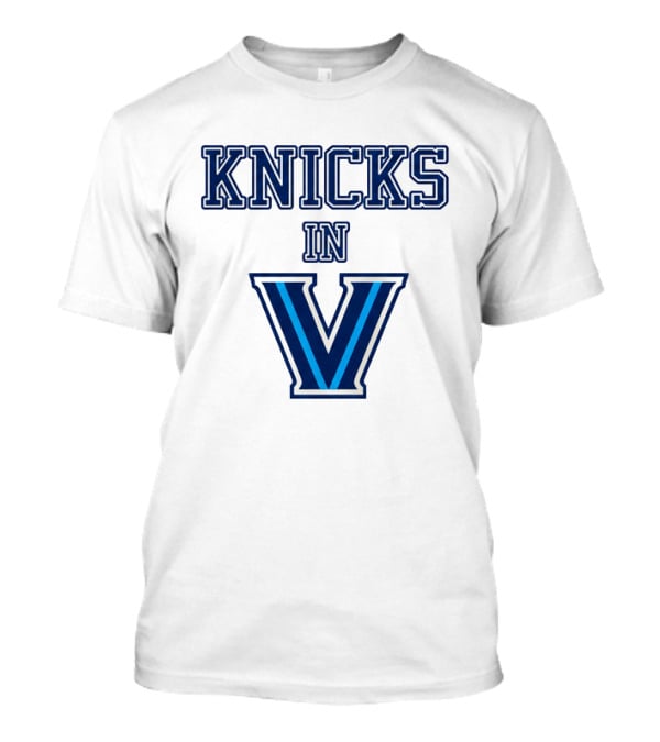 Knicks In V Villanova Wildcats Basketball Team Fan T-Shirt