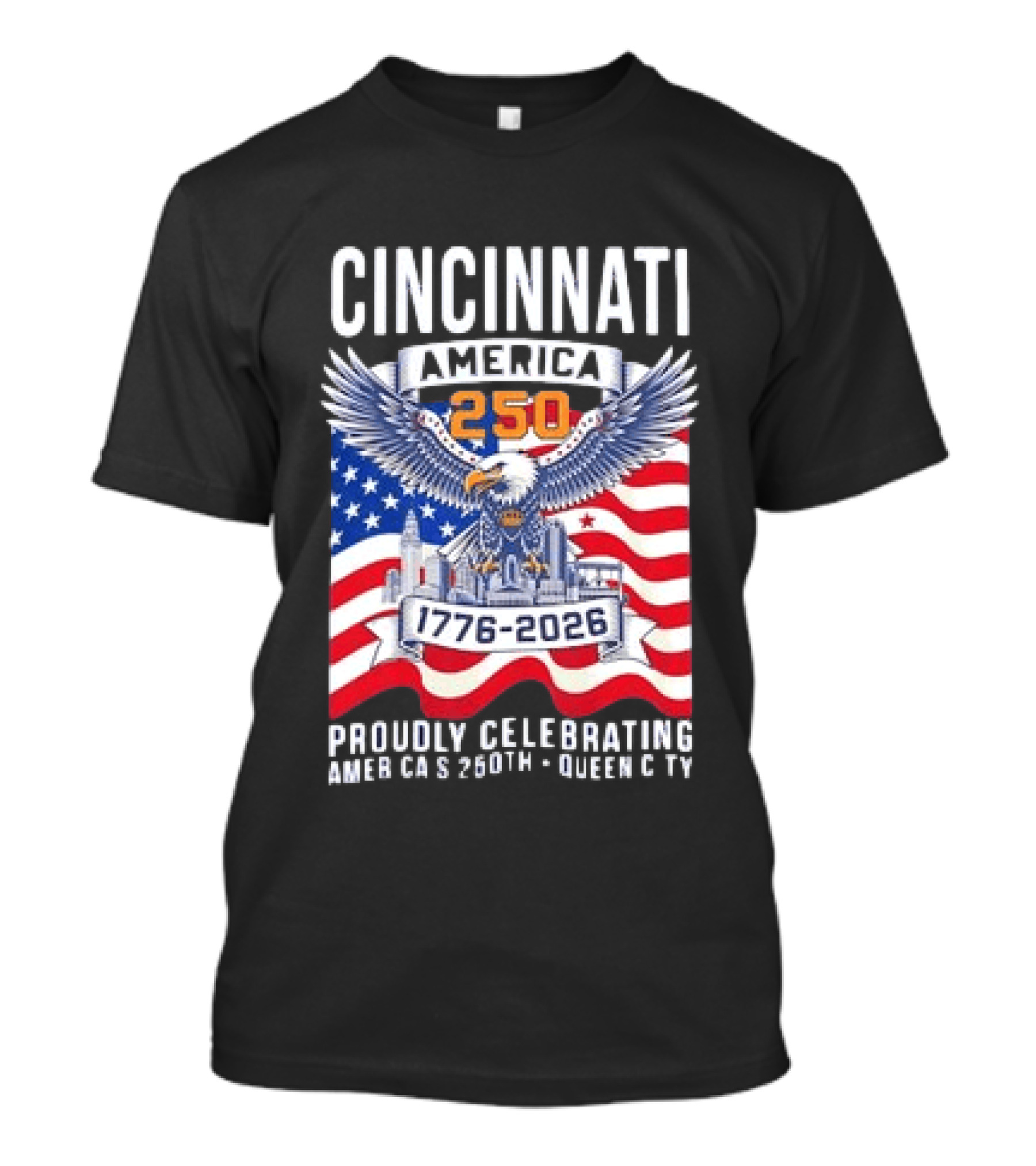 Cincinnati America 250th Anniversary 1776 2026 Proudly Celebrating T-Shirt