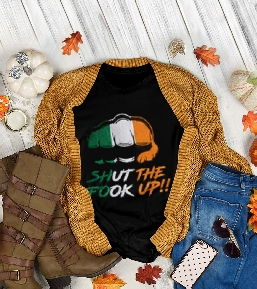 Conor McGregor Shut The Fook Up Ireland Flag Hat T-Shirt