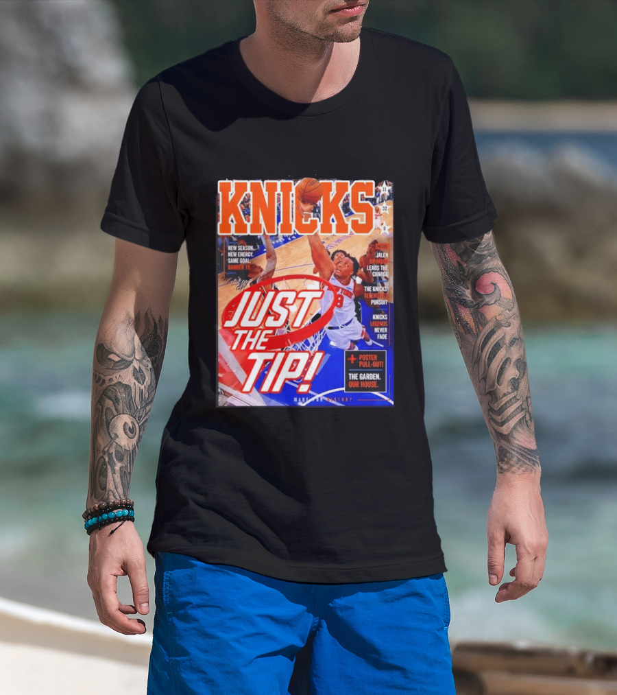 New York Knicks Just The Tip Brunson Leads The Charge Madison Square Garden T-Shirt