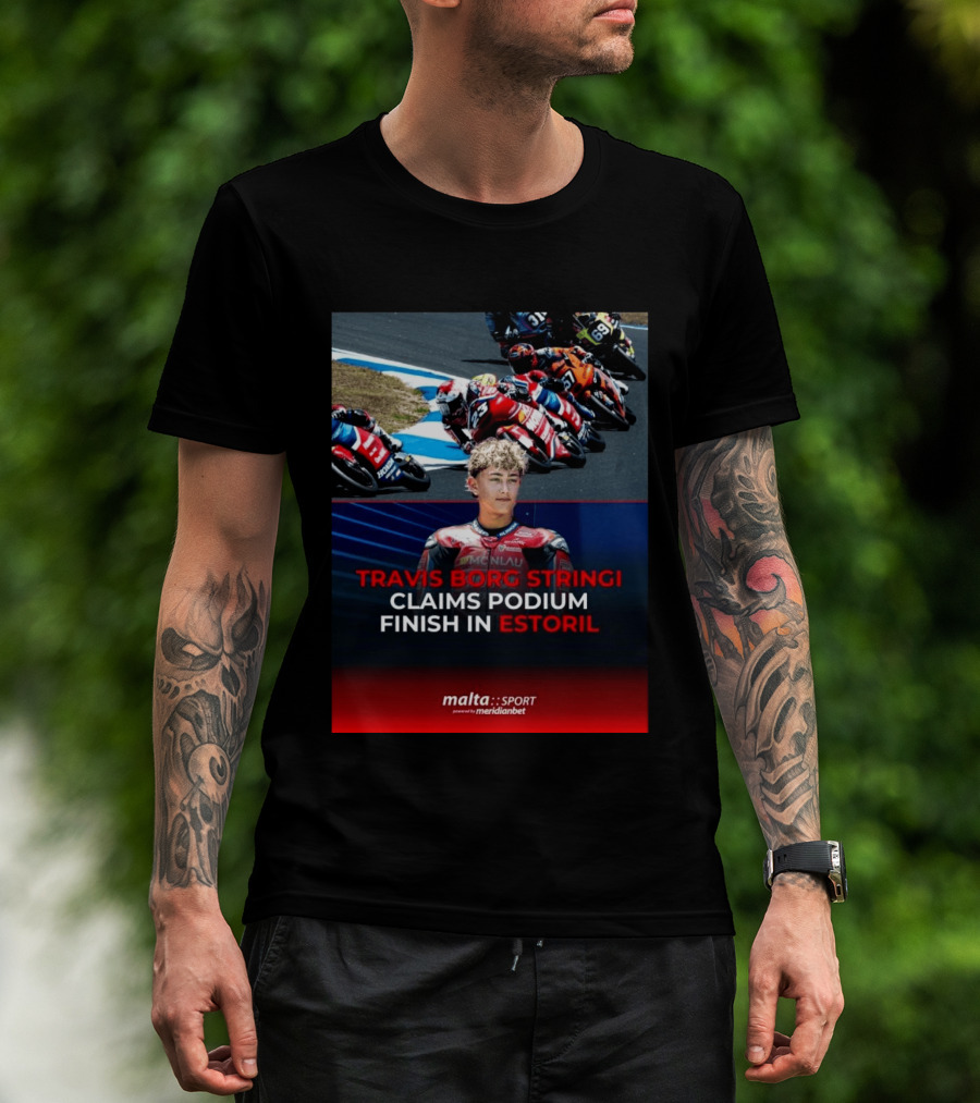TRAVIS BORG STRINGI Podium Finish Estoril Malta Sport Powered By Meridianbet T-Shirt