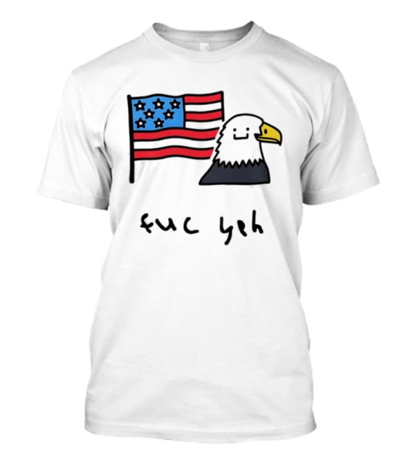 Bald Eagle United States Flag Patriotic Meme Fuc Yeh T-Shirt
