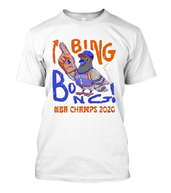 New York Pigeon BING BONG #1 Fan NBA Champs 2026 T-Shirt