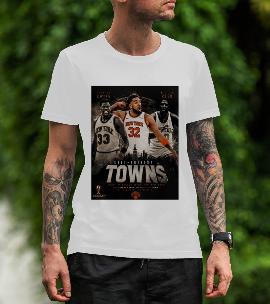 New York Knicks Karl Anthony Towns Patrick Ewing Willis Reed Built On Legacy Image For New York T-Shirt