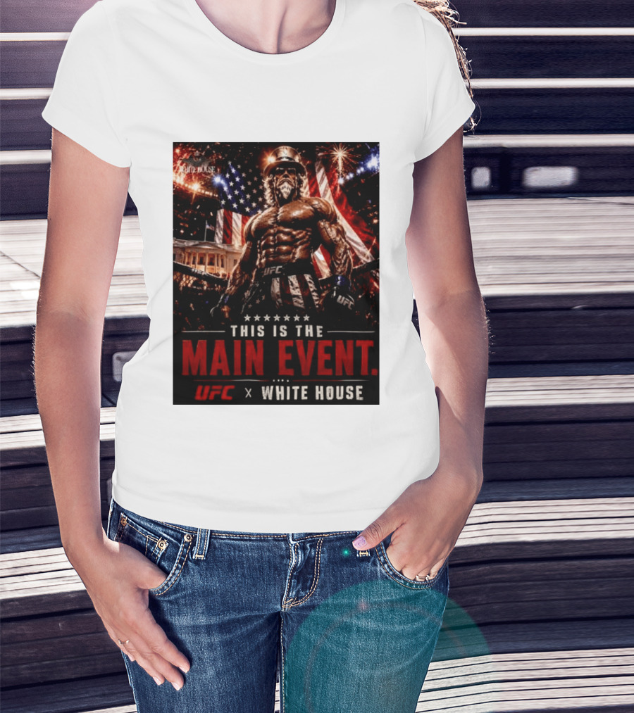 UFC X White House Uncle Sam Main Event Stars And Stripes T-Shirt