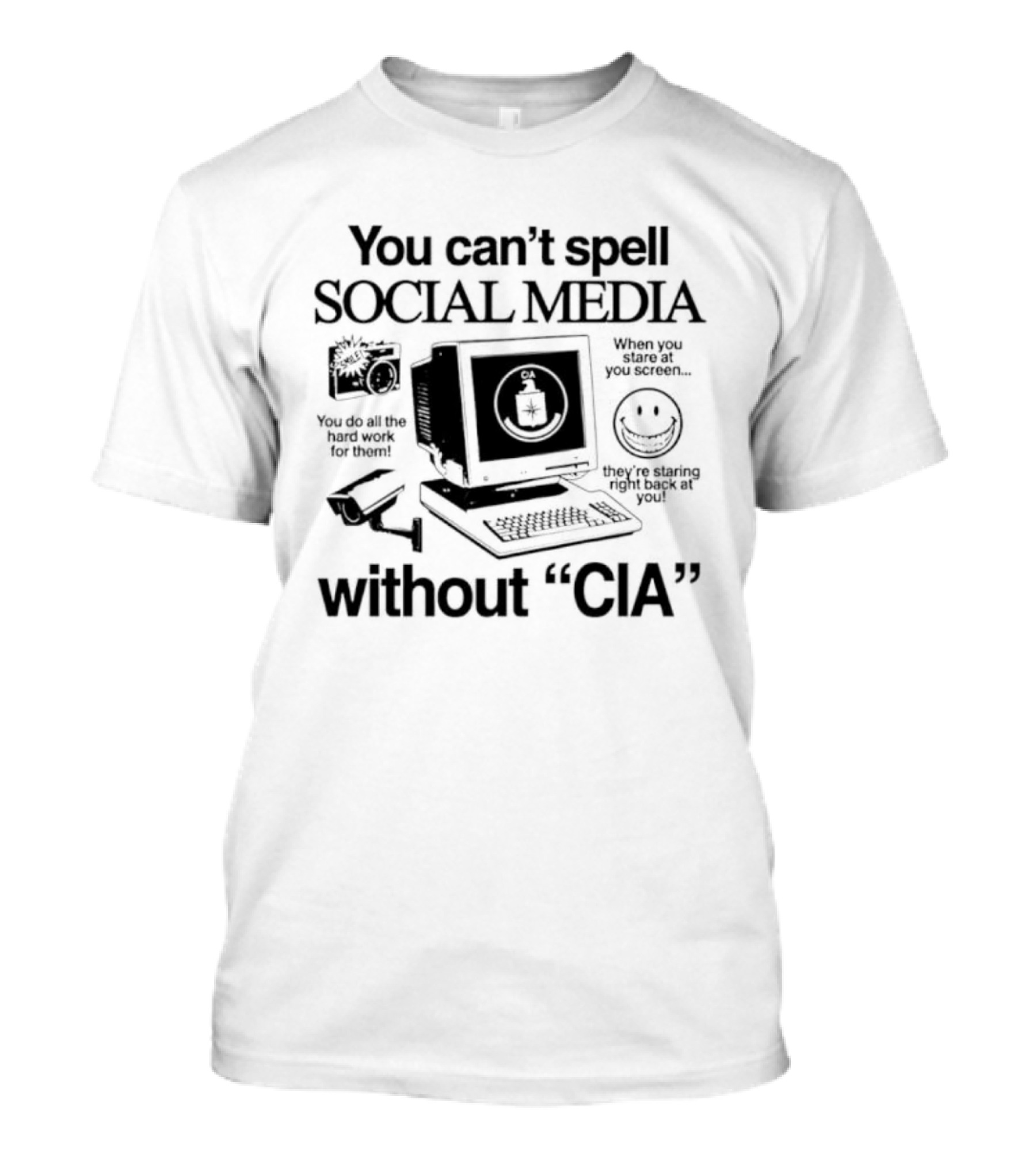 You Can't Spell Social Media Without CIA Conspiracy Surveillance Theory Vintage Computer T-Shirt