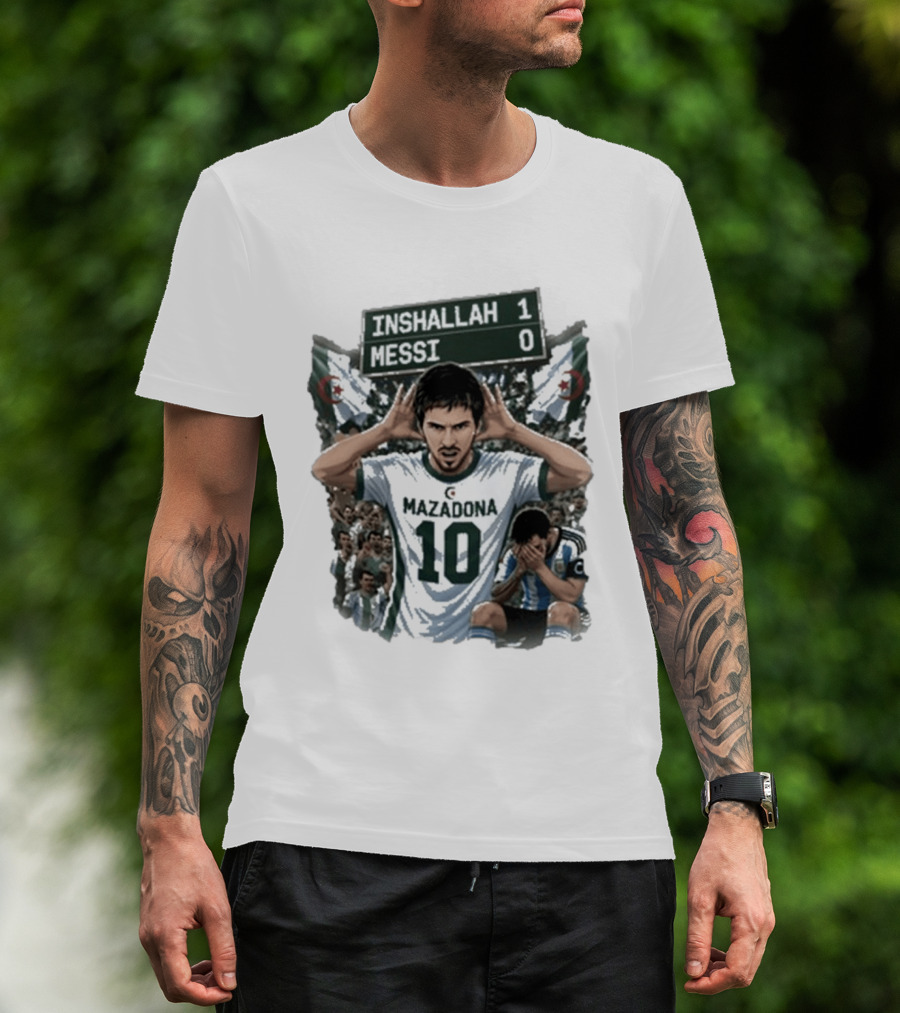 Khoubaib Kouas Inshallah 1 Messi 0 Mazadona Algeria Argentina T-Shirt