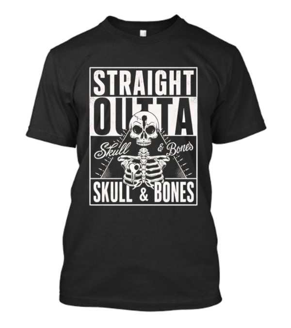 Straight Outta Skull And Bones Skeleton T-Shirt