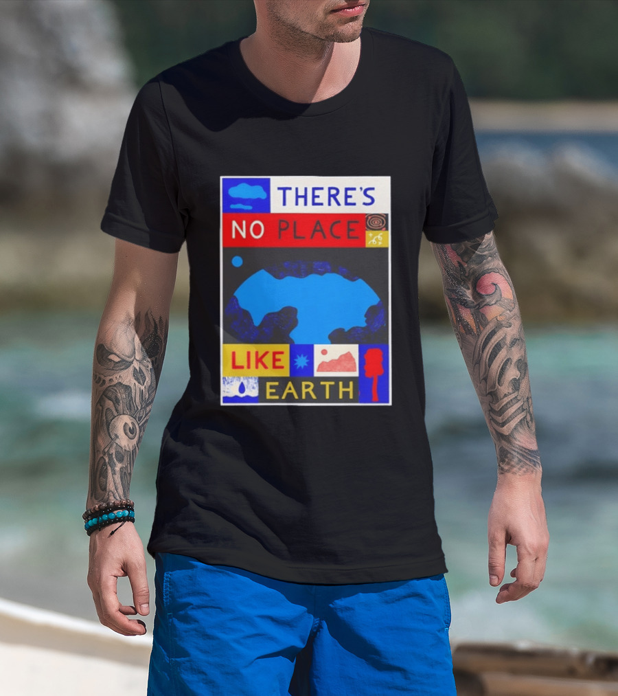 There's No Place Like Earth Vibrant Planetary T-Shirt