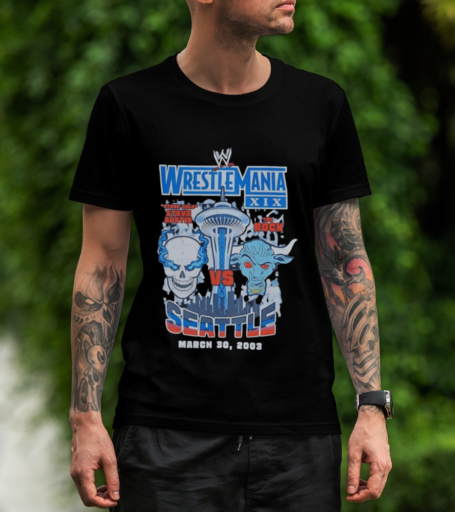 WrestleMania XIX Stone Cold Steve Austin Vs The Rock March 30 2003 Seattle T-Shirt