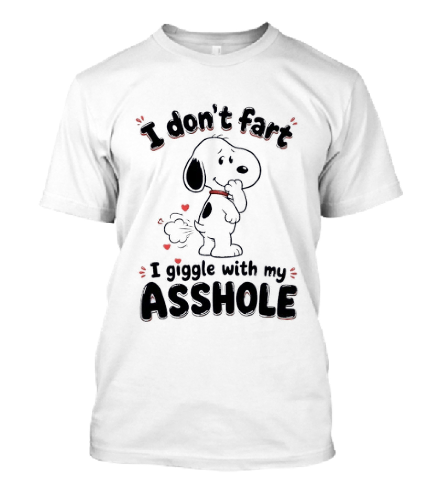 Snoopy I Don't Fart I Giggle With My Asshole And Funny Humor T-Shirt