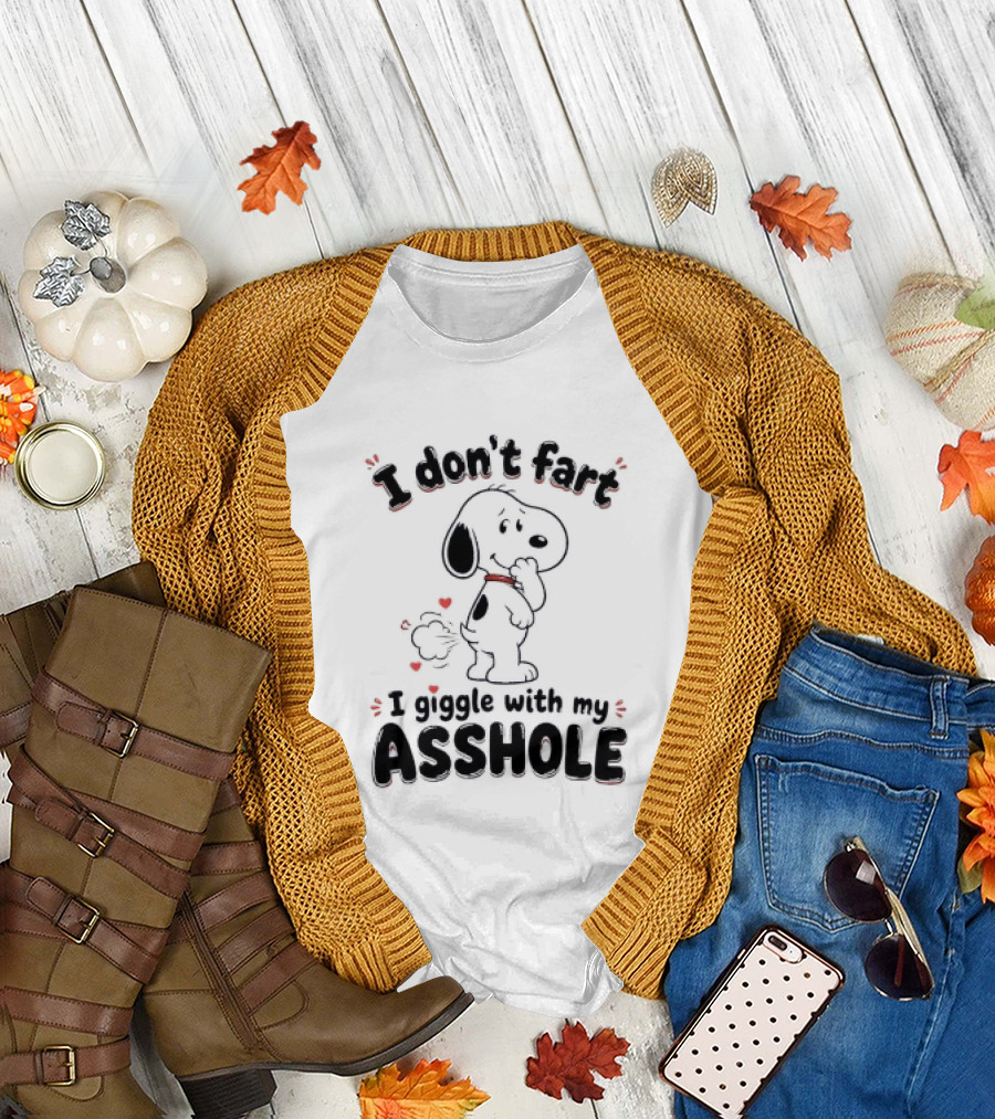Snoopy I Don't Fart I Giggle with My Asshole and Funny Humor T-Shirt