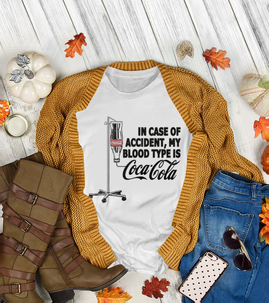 In Case of Accident My Blood Type Is Coca Cola IV Bag T-Shirt