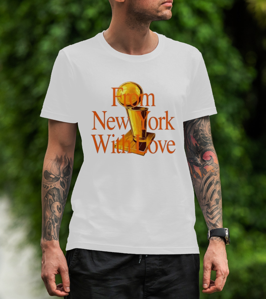 From New York With Love Larry O'Brien New York Knicks T-Shirt