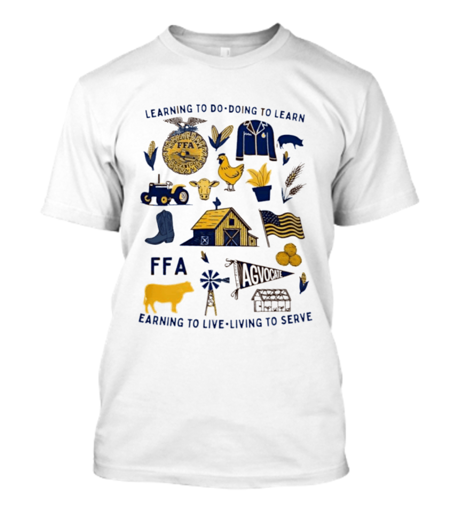 Learning To Do Doing To Learn Earning To Live Living To Serve FFA Agvocate T-Shirt