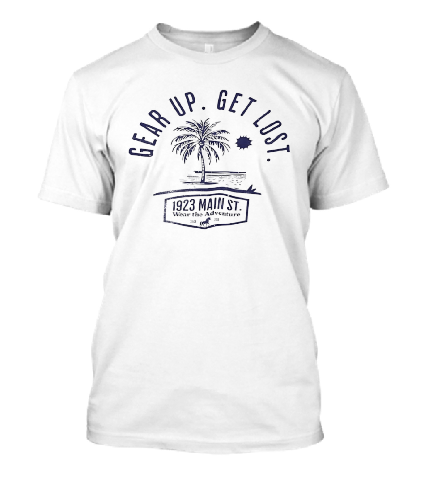 Gear Up Get Lost Palm Tree 1823 Main St Adventure Sun Beach T-Shirt
