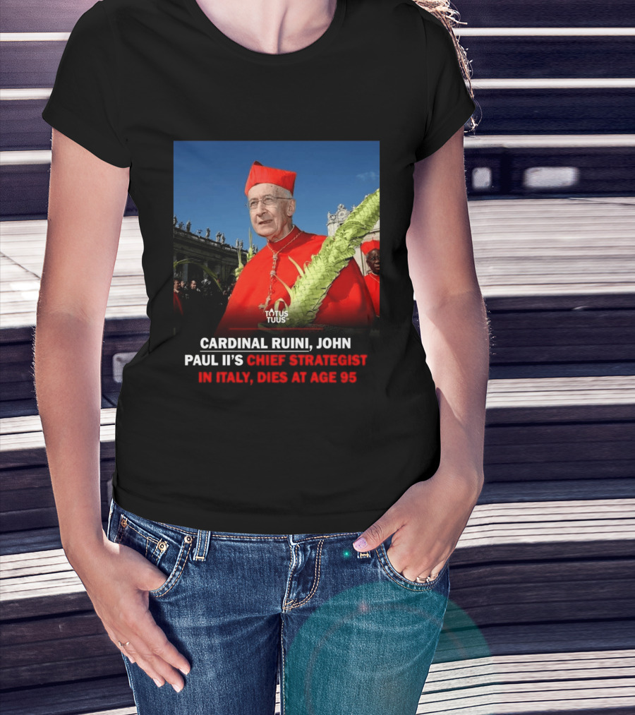 Cardinal Ruini John Paul II's Chief Strategist In Italy Dies At Age 95 T-Shirt