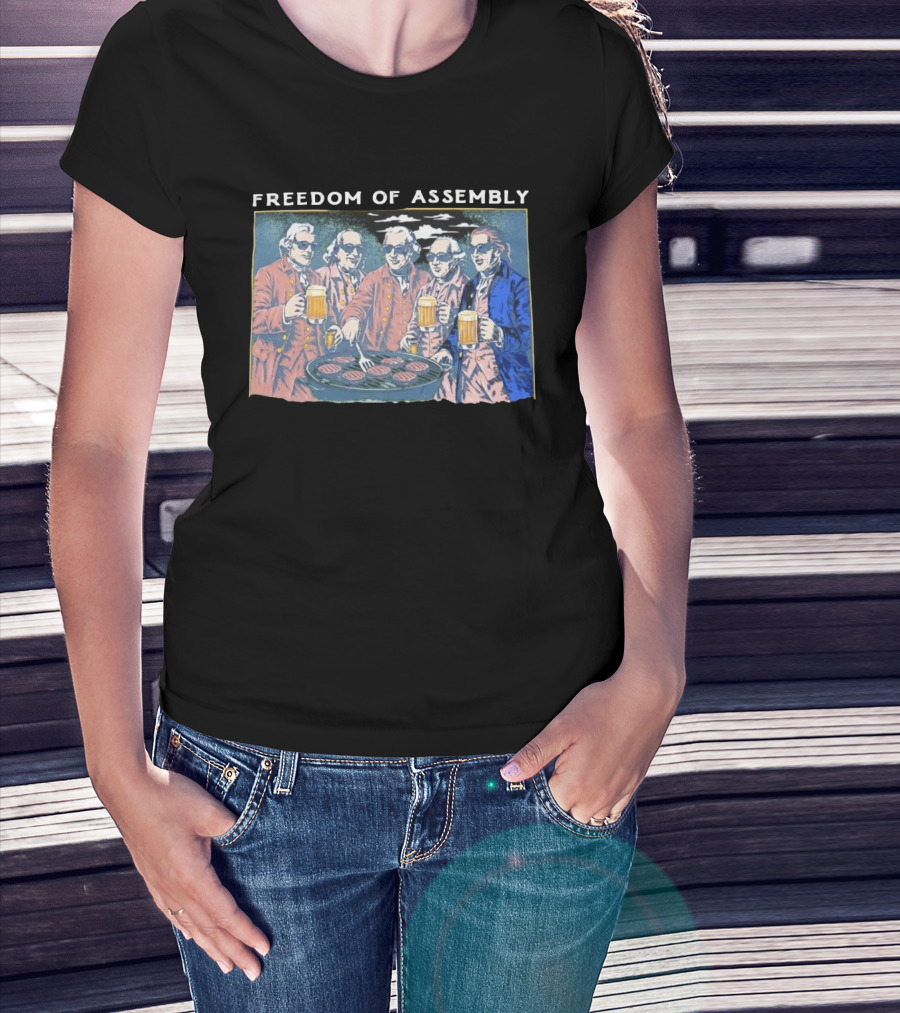 Freedom Of Assembly Founding Fathers Beer BBQ T-Shirt