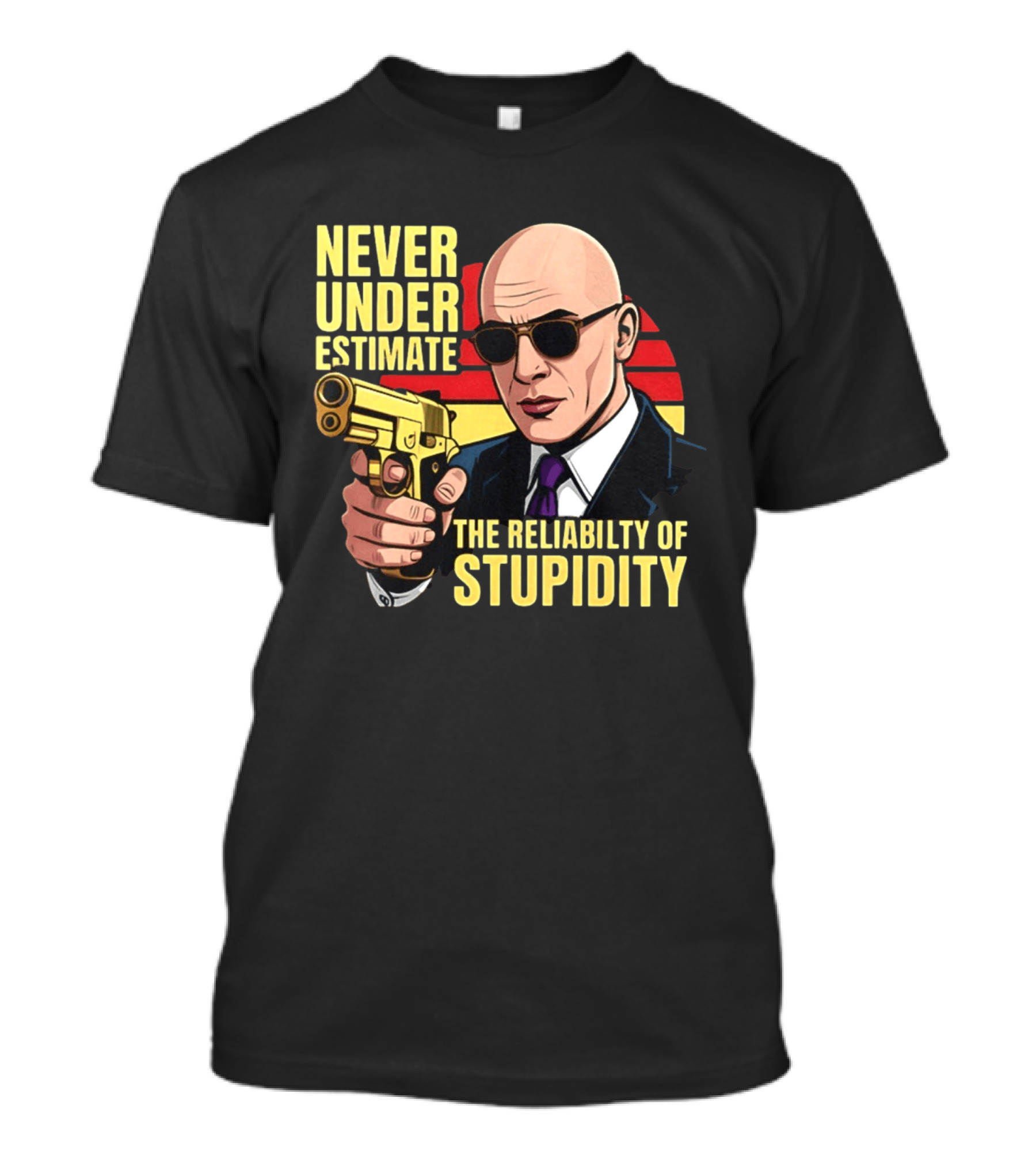 Never Underestimate The Reliability Of Stupidity Bald Guy With Gun T-Shirt