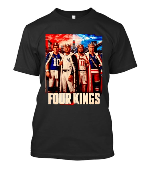 Four Kings New York Giants Yankees Knicks Rangers T-Shirt