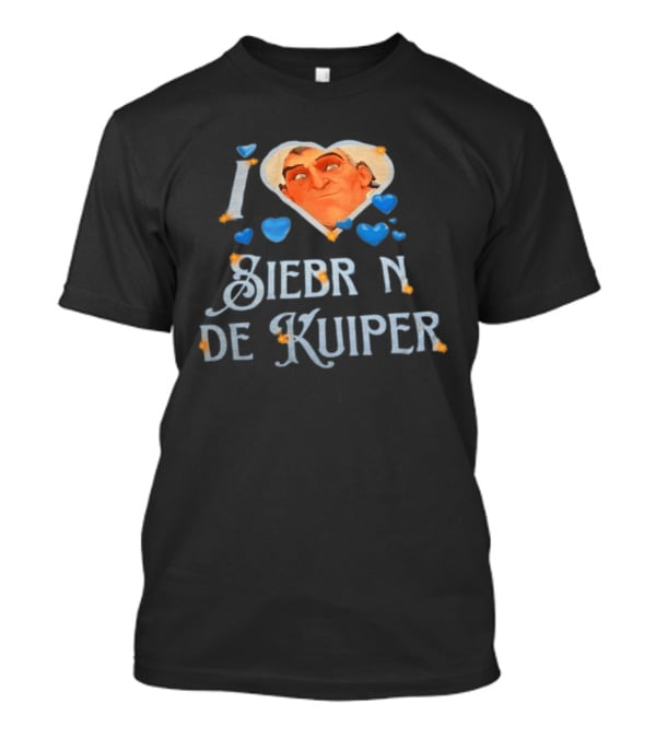 I Love Siebren De Kuiper Over T-Shirt