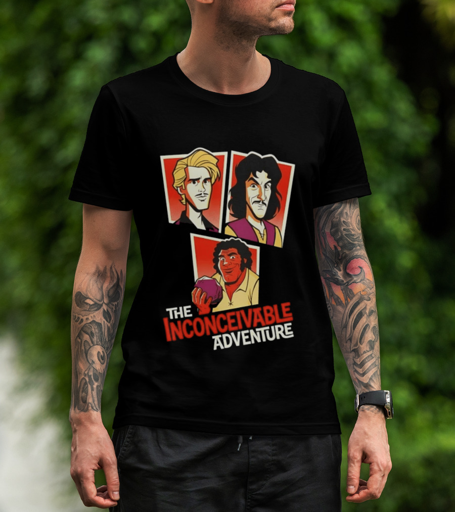 The Inconceivable Adventure Westley Inigo Fezzik The Princess Bride T-Shirt