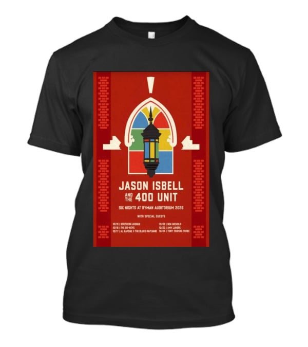 Jason Isbell And The 400 Unit Six Nights Ryman Auditorium 2026 With Special Guests T-Shirt