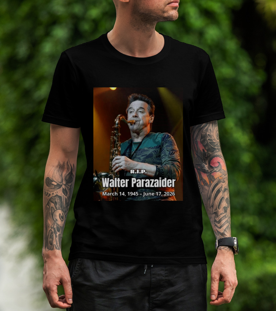 R.I.P. Walter Parazaider March 14 1945 June 17 2026 T-Shirt